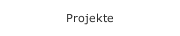 Projekte